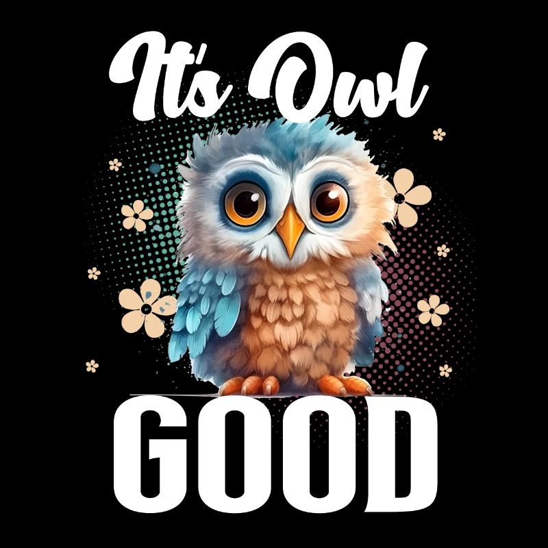It's Owl Good Eule Lustige Sprüche