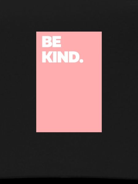 Be Kind