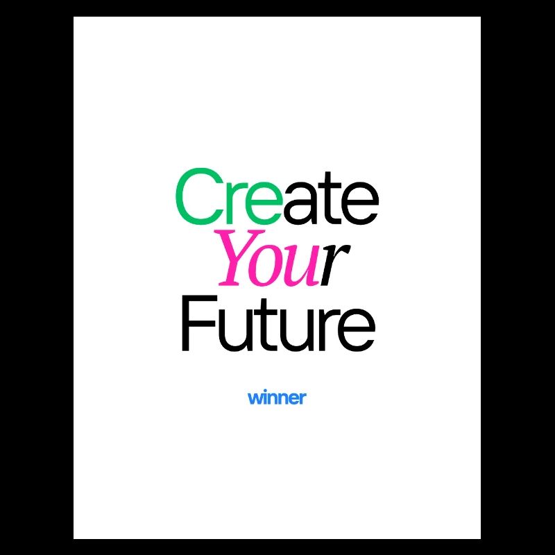 Create your future motivate colorful design