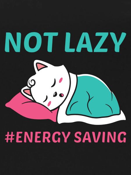 Not Lazy