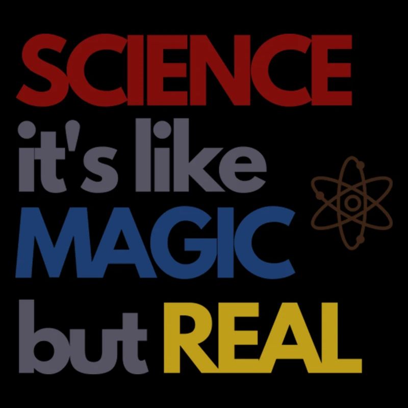 Science Its Like Magic But Real Vintage