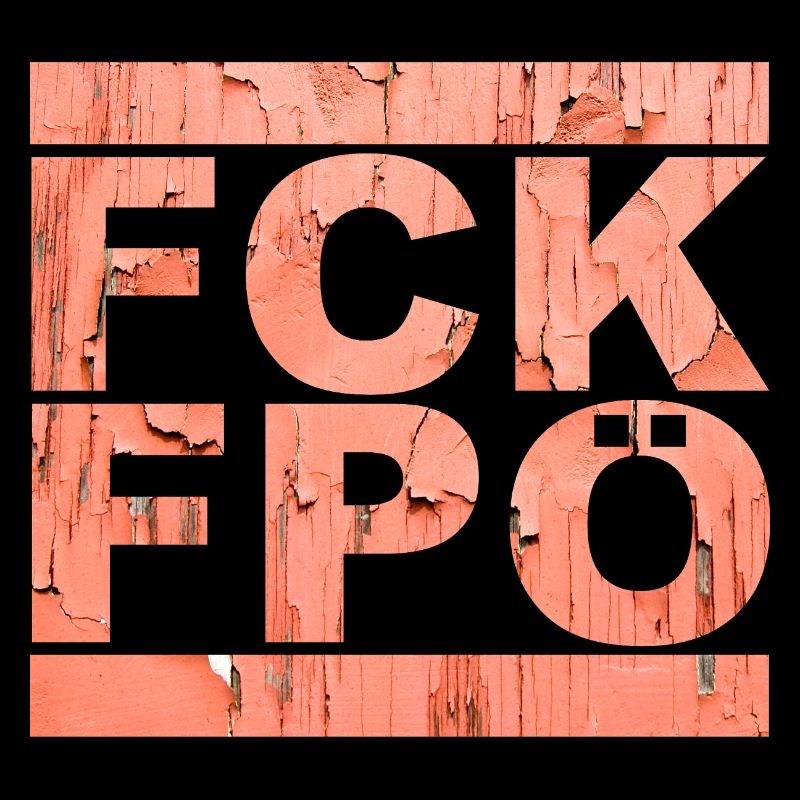 FCK FPÖ - Setting an example against the right