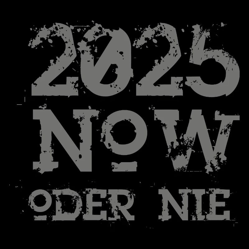 MAINTENANT ou jamais 2025