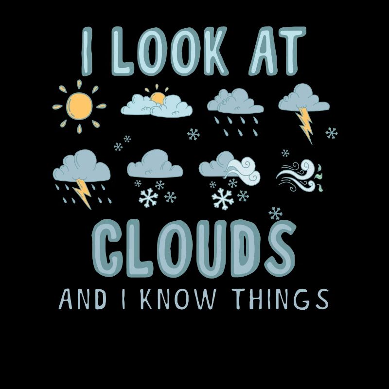 Je regarde les nuages et je sais des choses...
