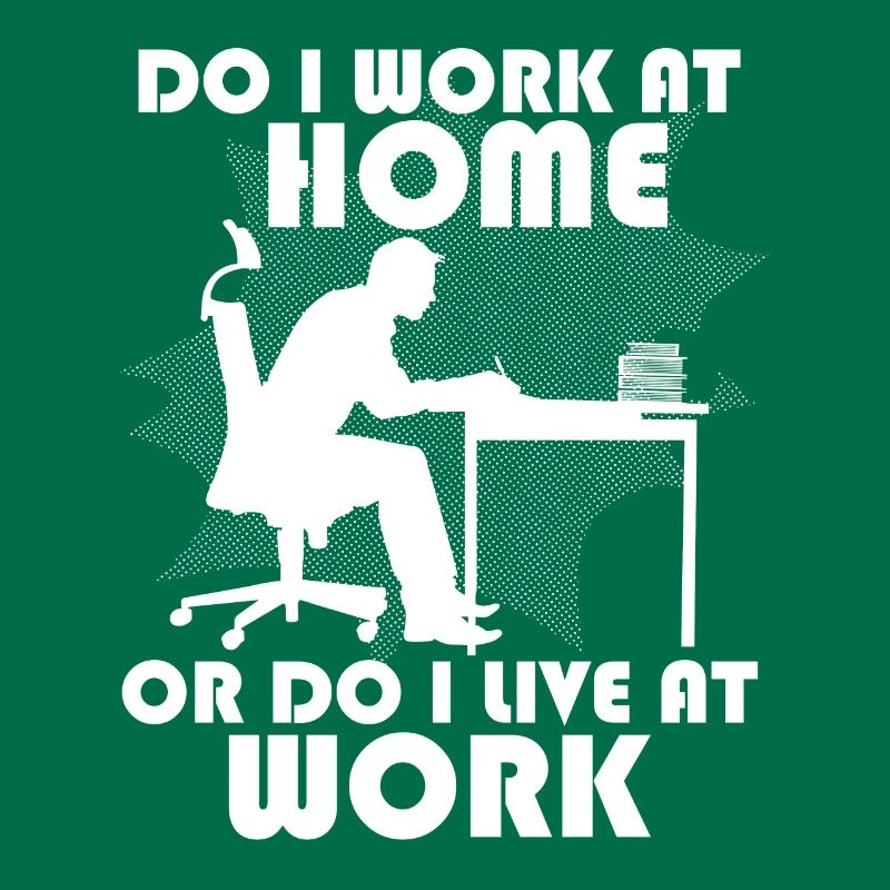 Arbeite Ich Zu Hause Oder Lebe Ich Bei Der Arbeit