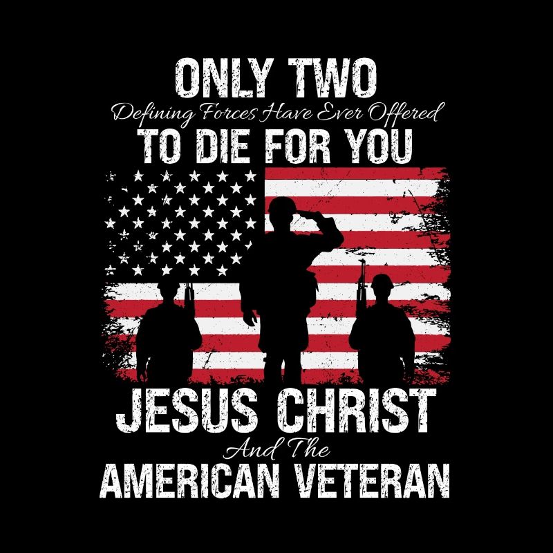 Only Two Die For You - Jesus and Veterans