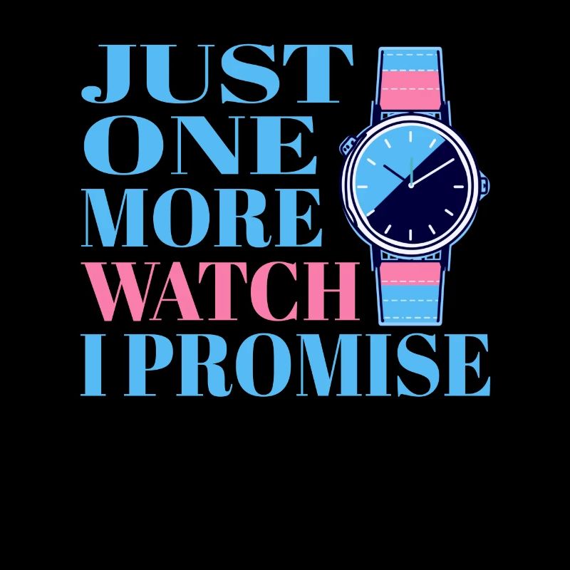 Juste une montre de plus, je vous le promets – pour