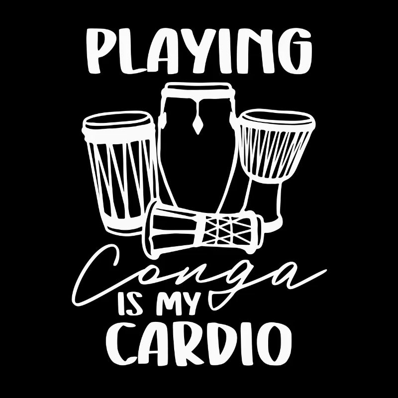 Playing Conga Is My Cardio - Sunset And