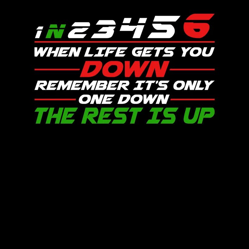 When Life Gets You Down Remember It's Only One