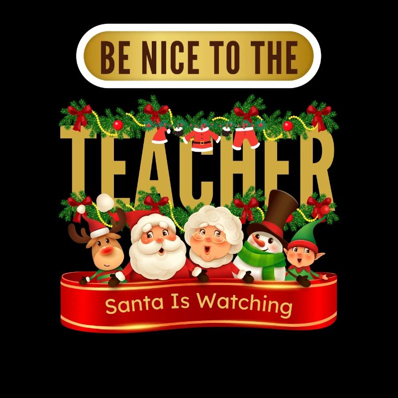Soyez gentil avec le professeur que le Père Noël regarde