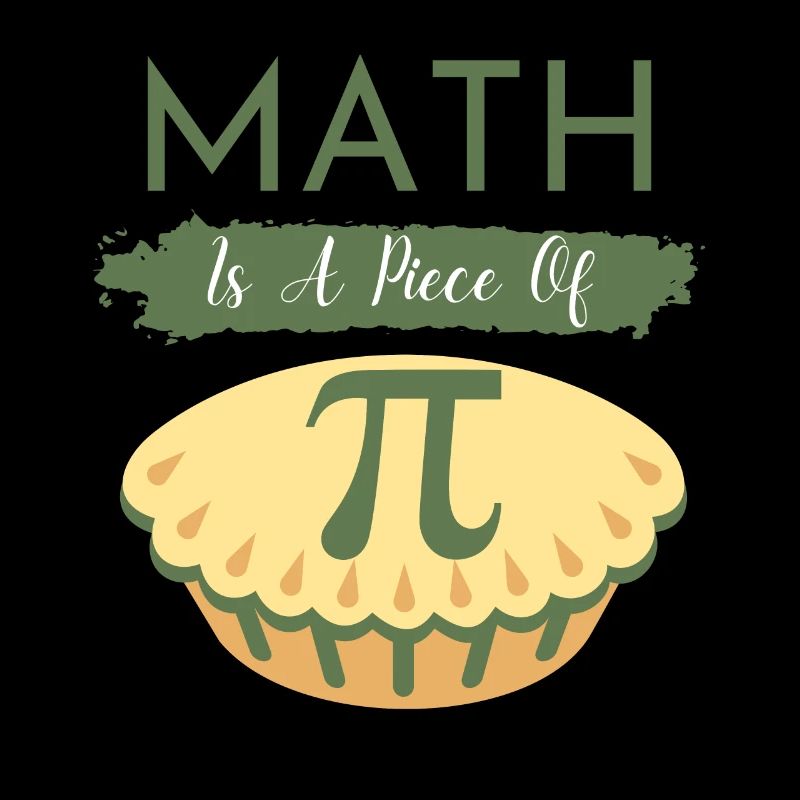 Pi Day 2023 Math Is A Piece Of Pi Funny Math Quote