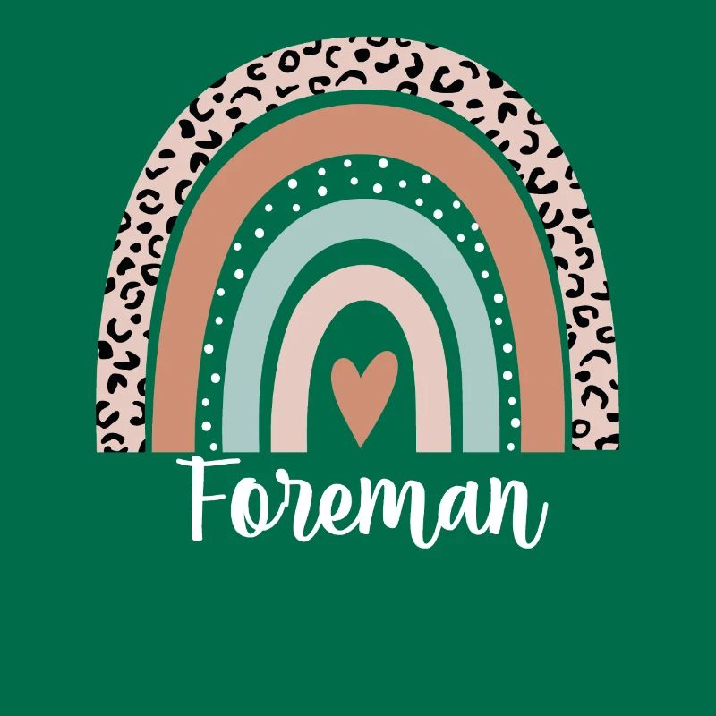 Foreman Rainbow Leopard Funny Foreman Appreciation