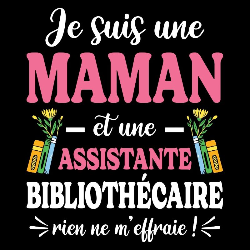 Maman Assistante Bibliothécaire