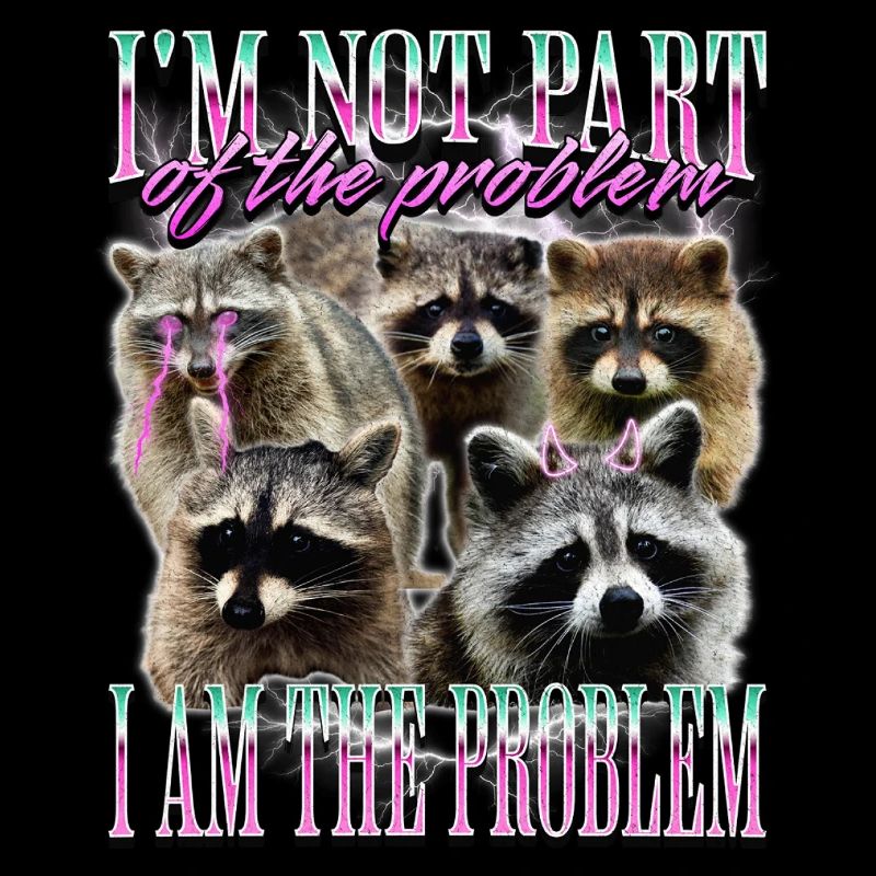 Humor Meme Waschbär Bootleg