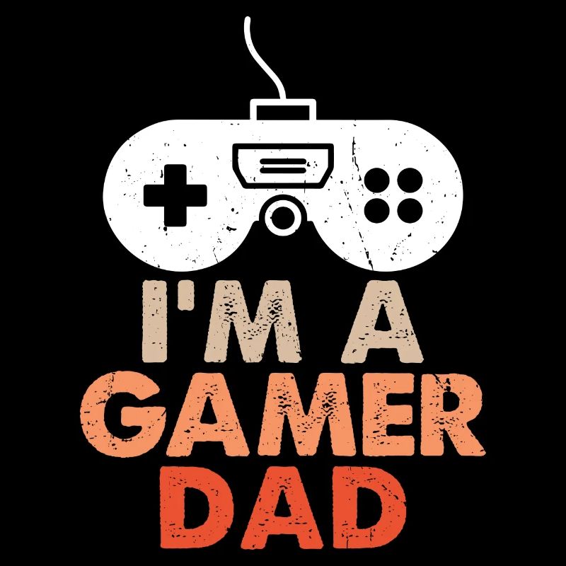 i m a gamer dad