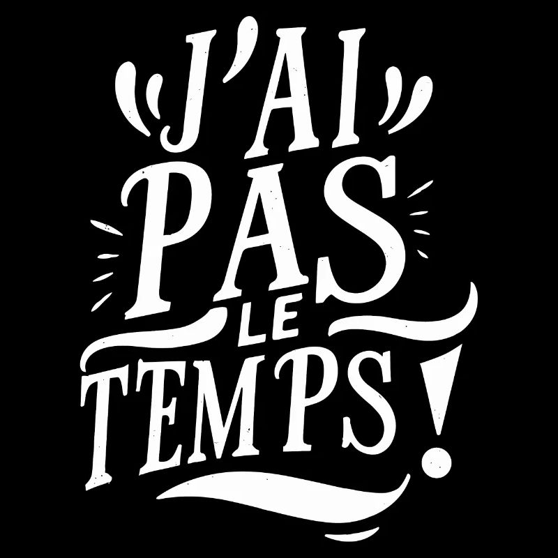 J'ai pas le temps