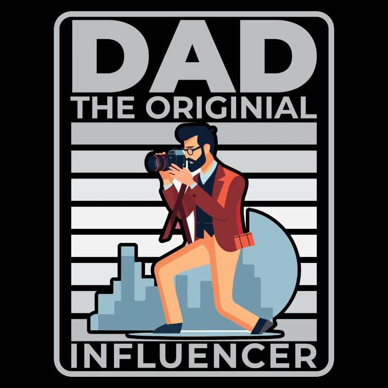 Dad: The original influencer