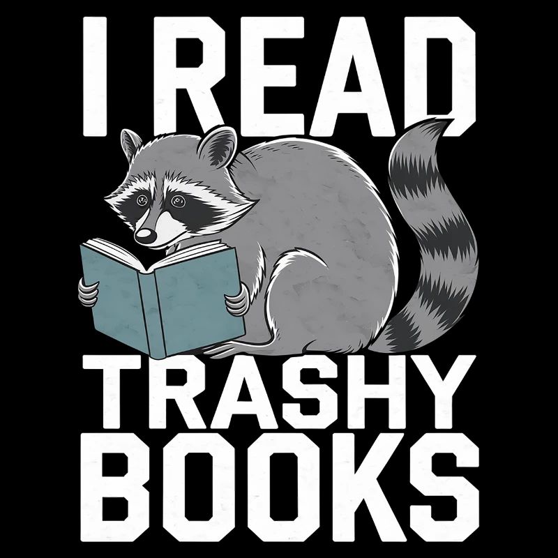 I Read Trashy Books 10