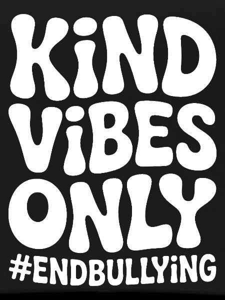 Kind Vibes Only: End Bullying