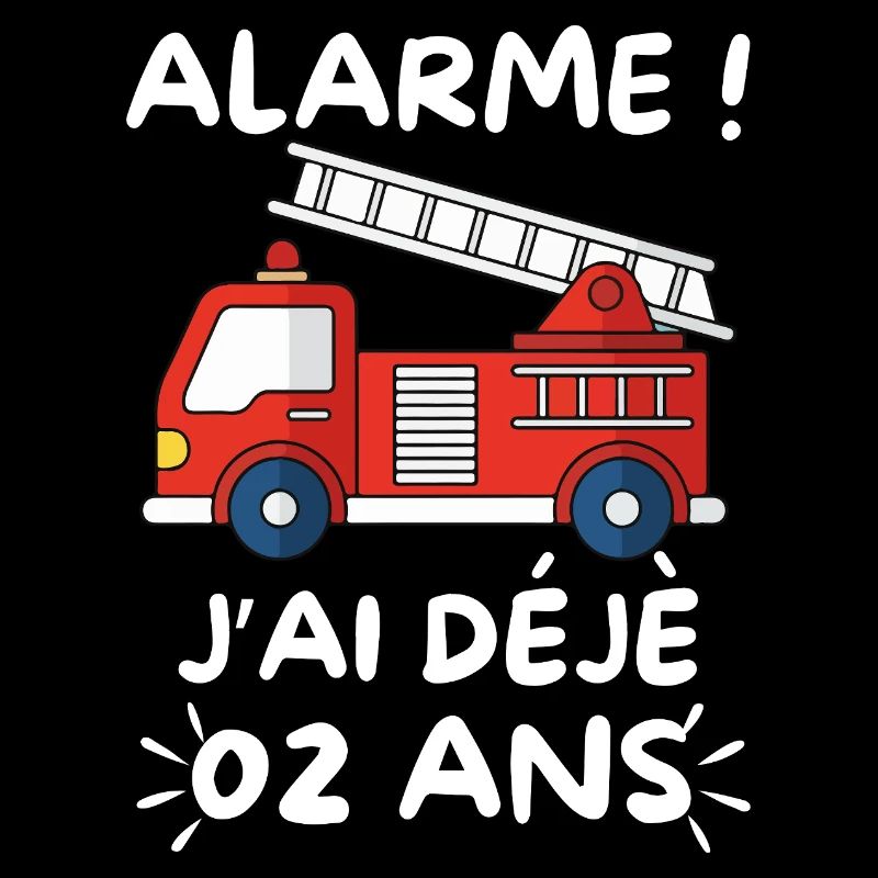 Alarme J’ai Déjà 2 Ans, Anniversaire Pompier