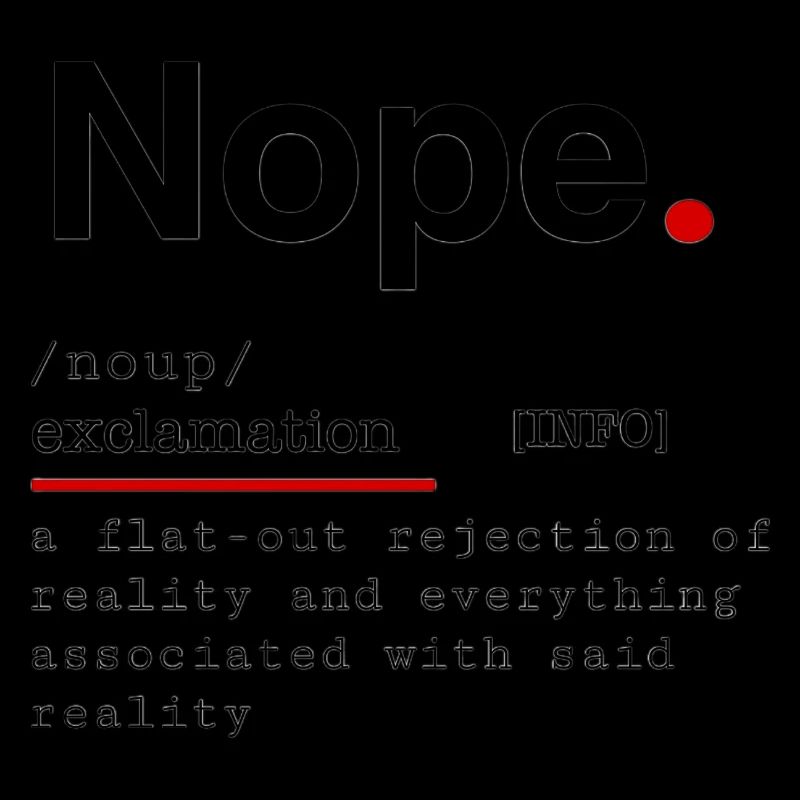 Definition "NOPE"