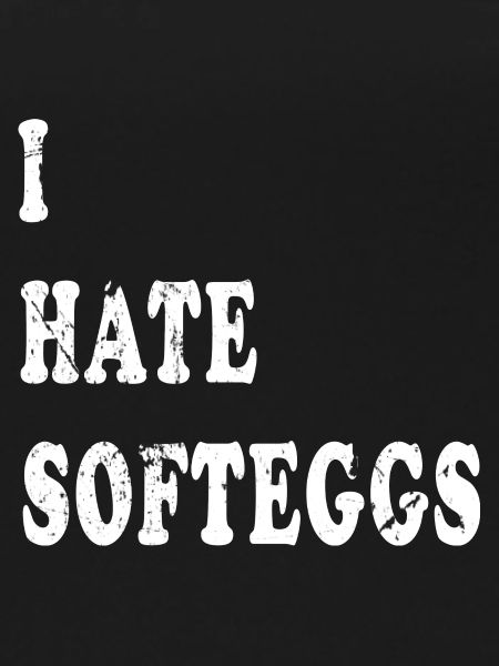 Softeggs denglish Spruch