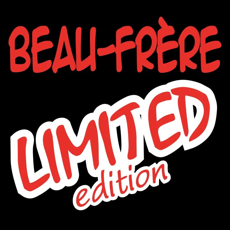 Beau Frère LIMITED EDITION