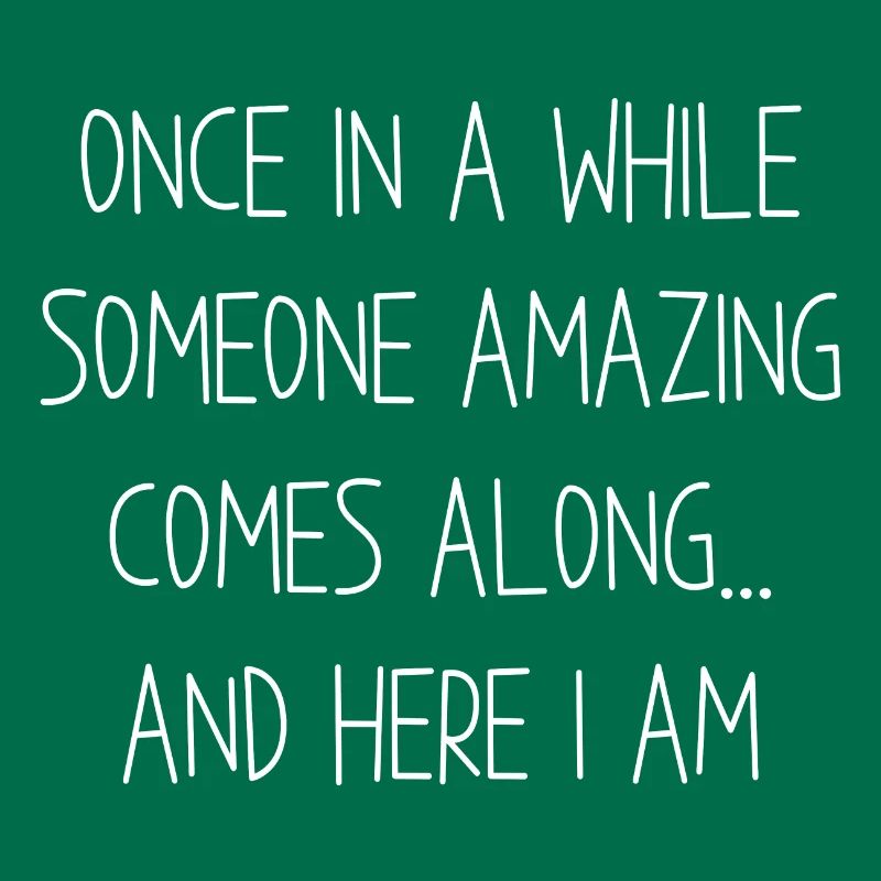 Here I Am Once in a while someone amazing comes on
