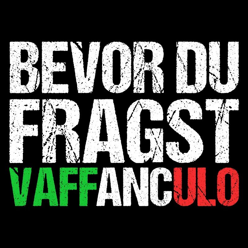 Italien Italiener Vaffanculo