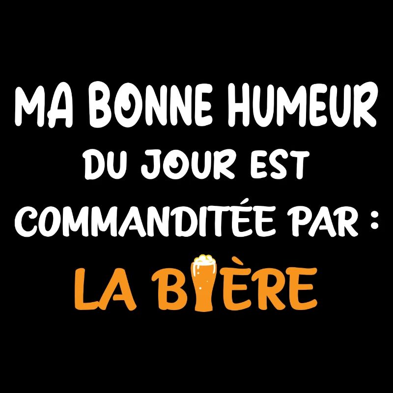 Ma bonne humeur est commanditée par la bière