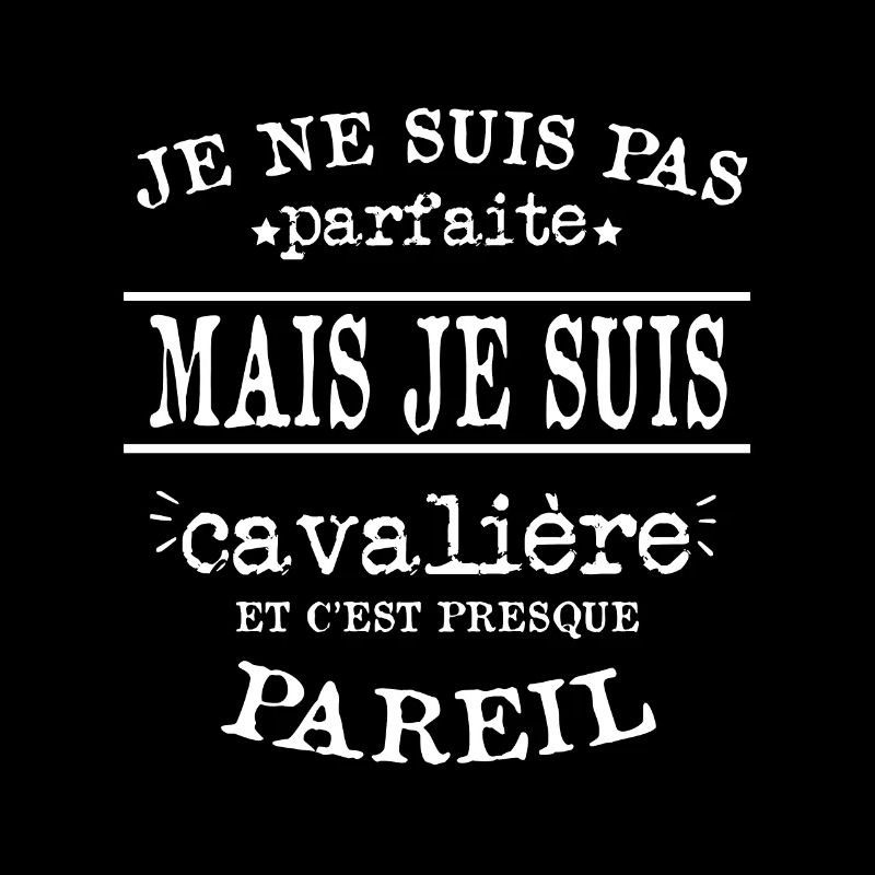 Je Suis Cavalière Parfaite