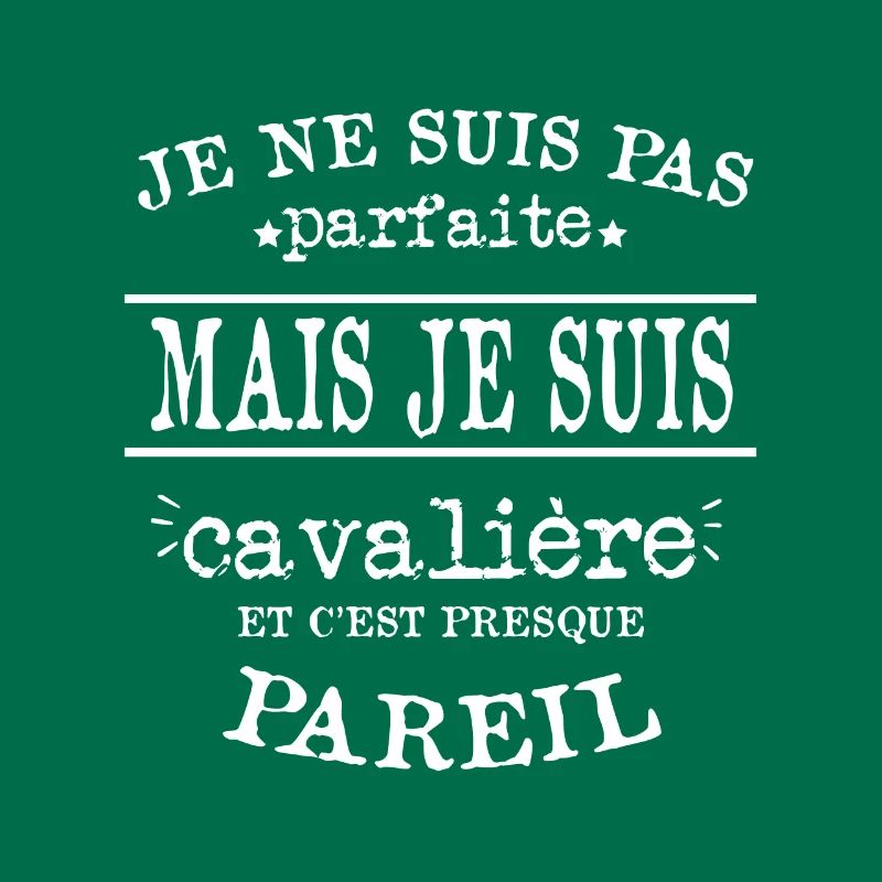 Je Suis Cavalière Parfaite
