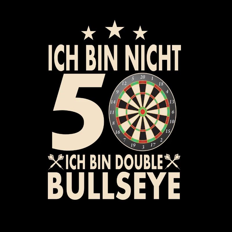 ich bin nicht50. Ich bin double Bullseye