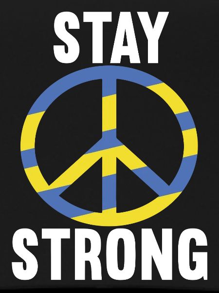 Stay strong Ukraine Peace