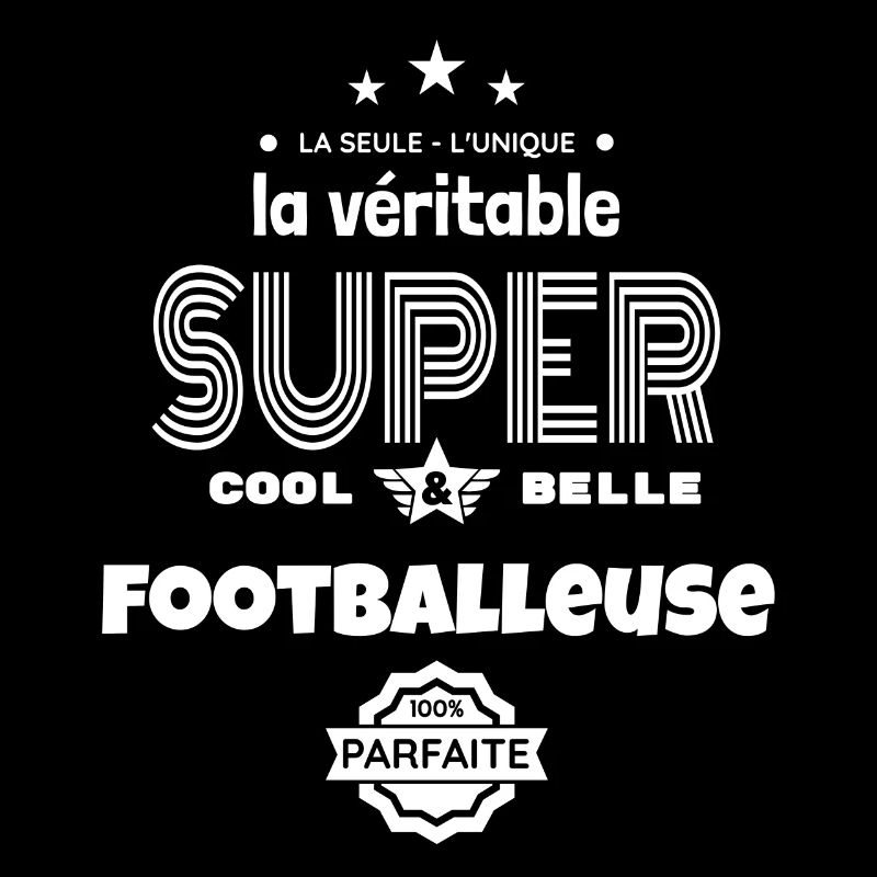 super footballeuse 100% parfaite humour