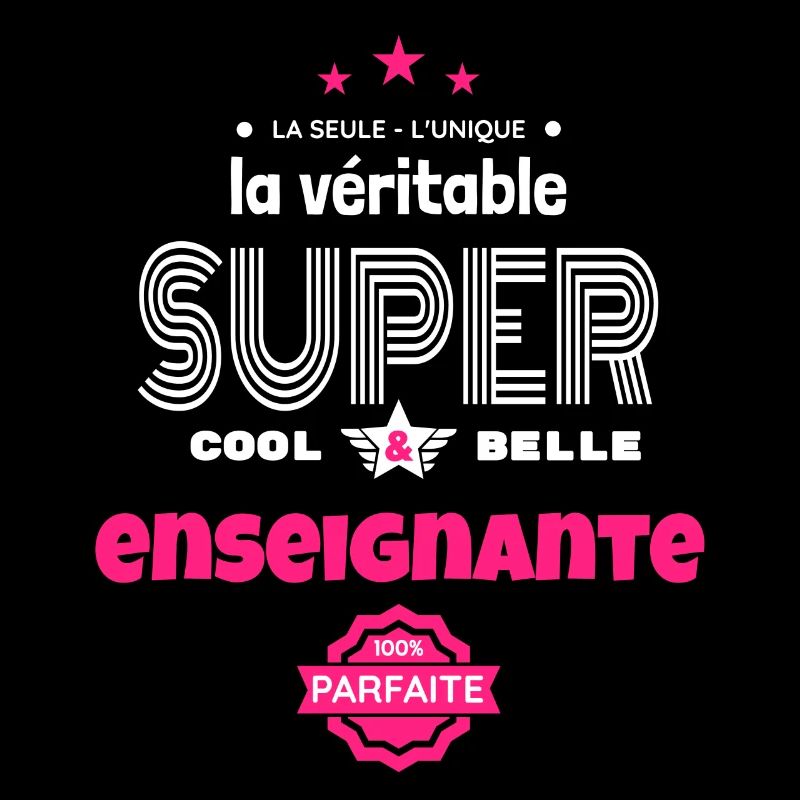 super enseignante 100% parfaite humour