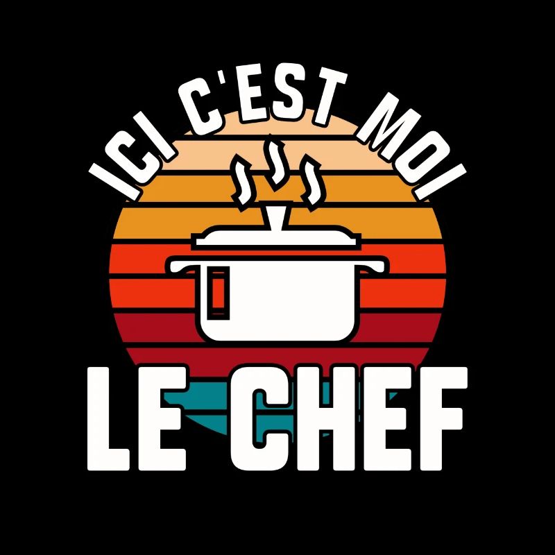 Ici c’est moi le chef