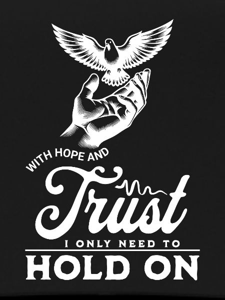 Motivational Trust Saying Design
