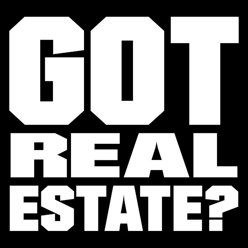 Vous avez de l'immobilier?