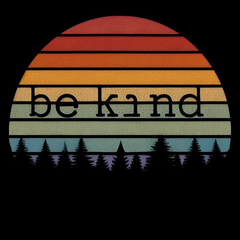 be kind