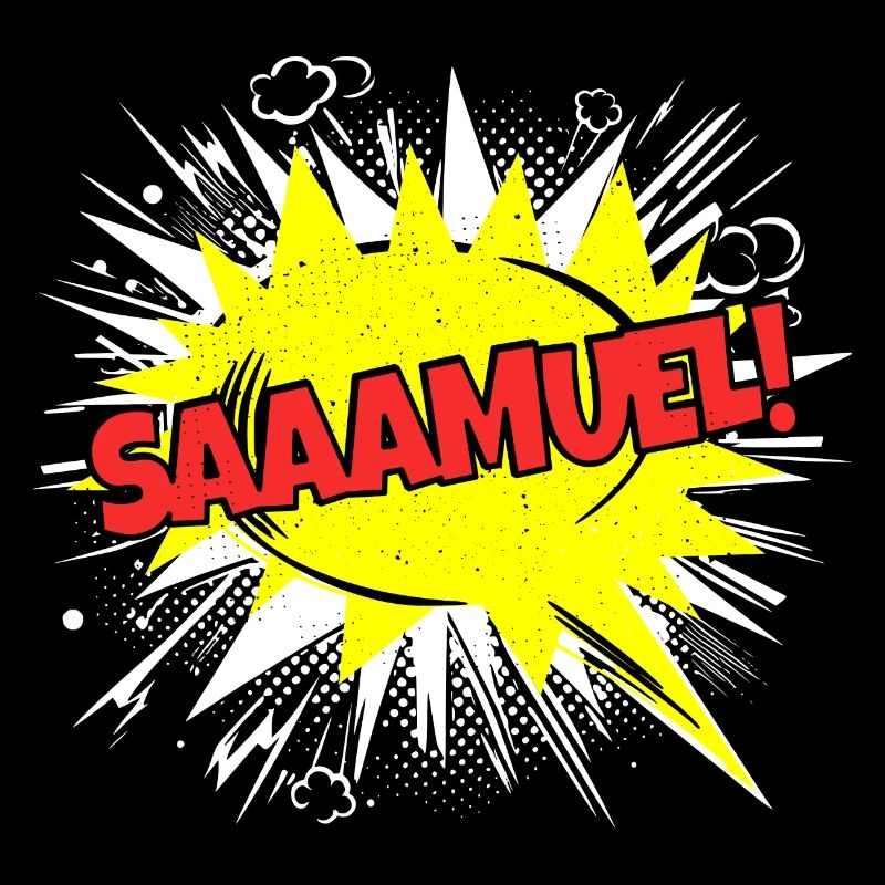 Samuel Name Funny Speech Bubble Saaamuel!