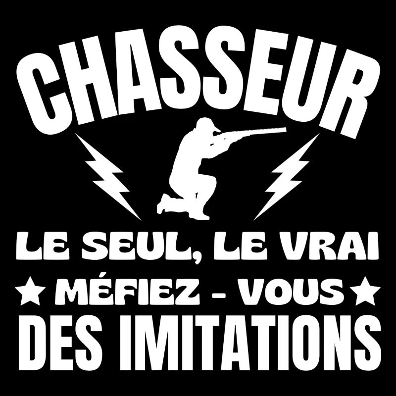 CHASSEUR LE SEUL LE VRAI