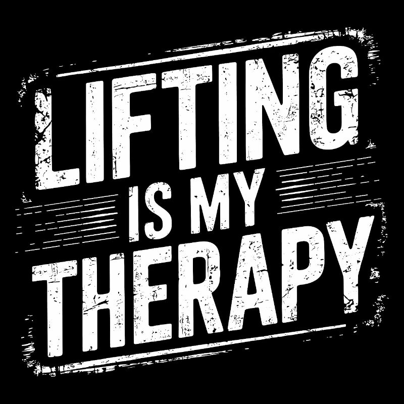 Lifting is my Therapy