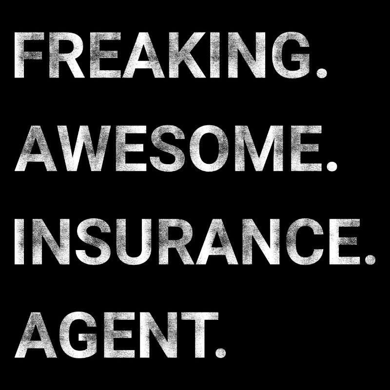 Freaking Awesome Insurance Agent