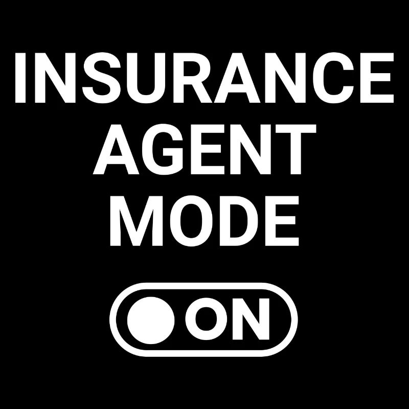 Insurance Agent Mode ON