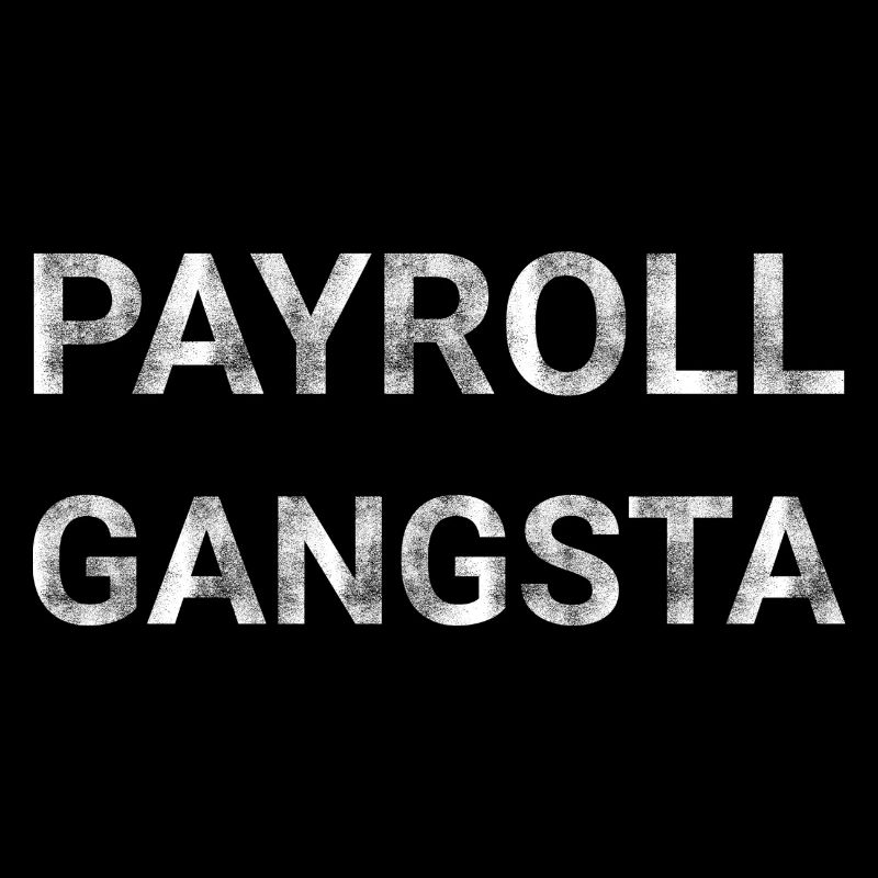 Payroll Gangsta