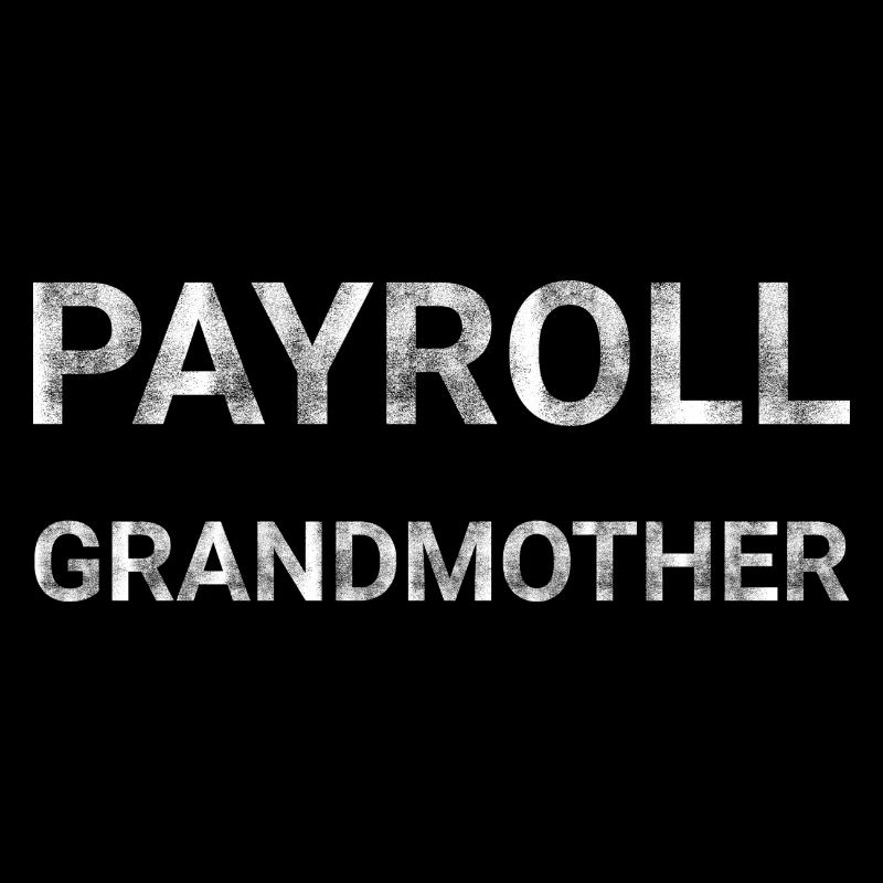 Payroll Grandmother