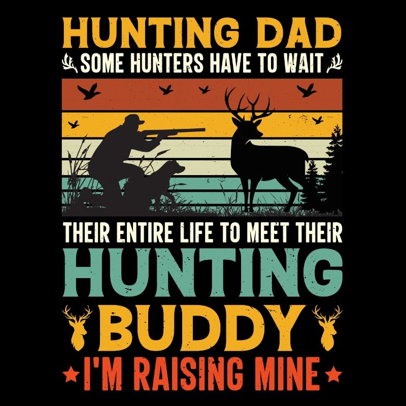 Hunter Papa Son Père Chasse Chasse