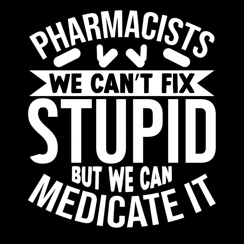 Funny Pharmacist Pharmacy Gift Profession