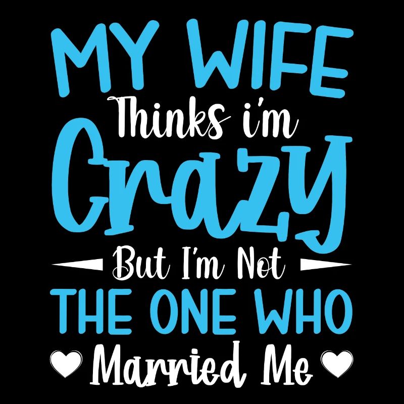 Verrückte Ehefrau Ehemann Geschenk lustiger